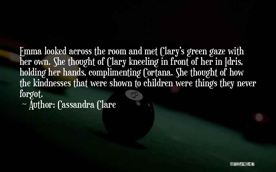 Green Room Quotes By Cassandra Clare