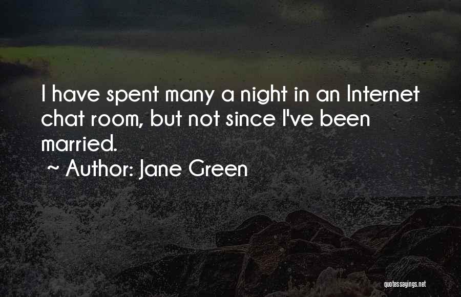 Green Room Quotes By Jane Green