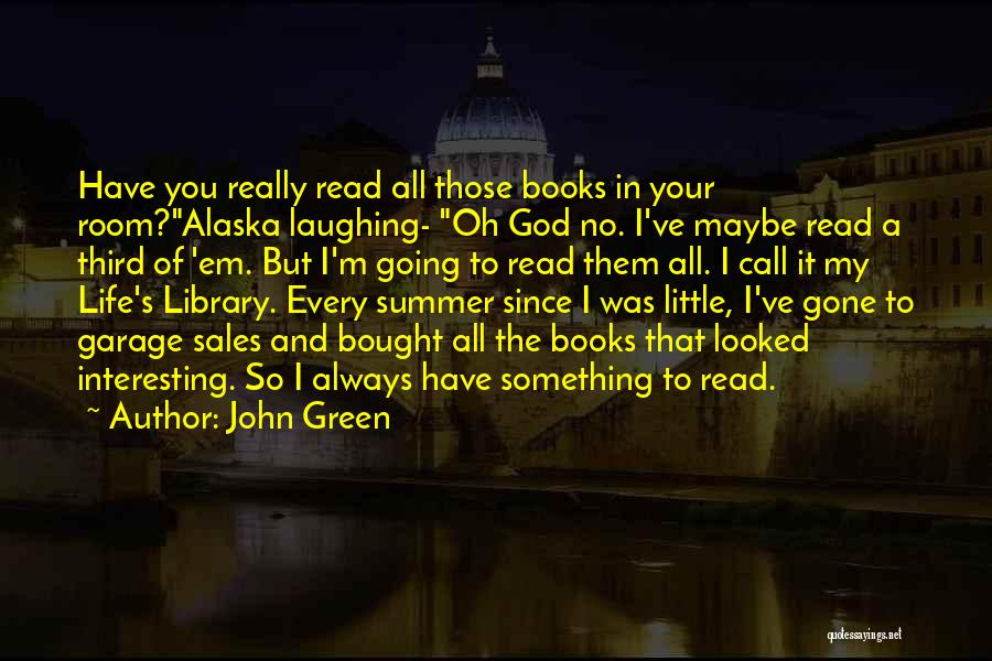 Green Room Quotes By John Green