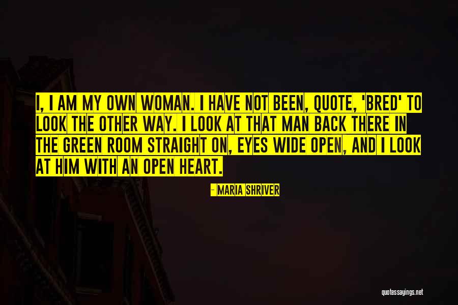 Green Room Quotes By Maria Shriver