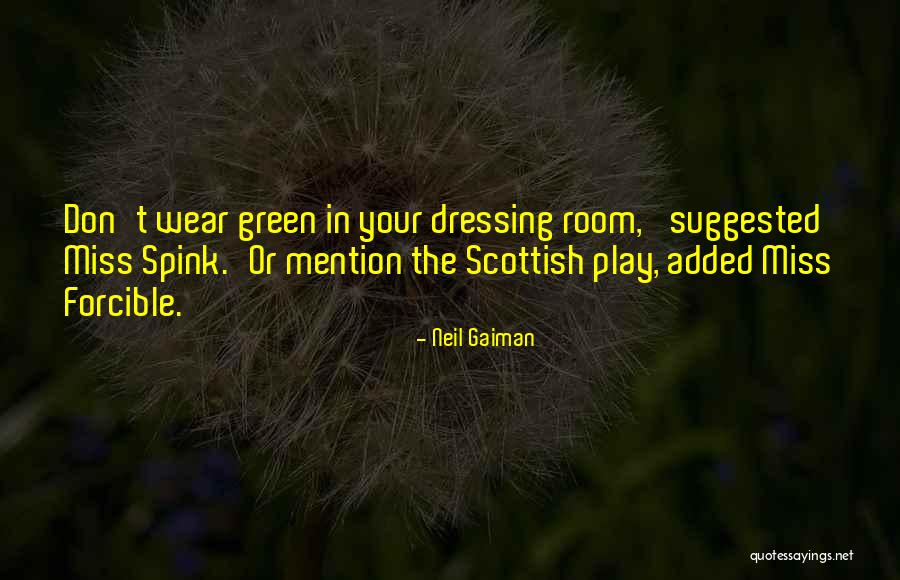 Green Room Quotes By Neil Gaiman