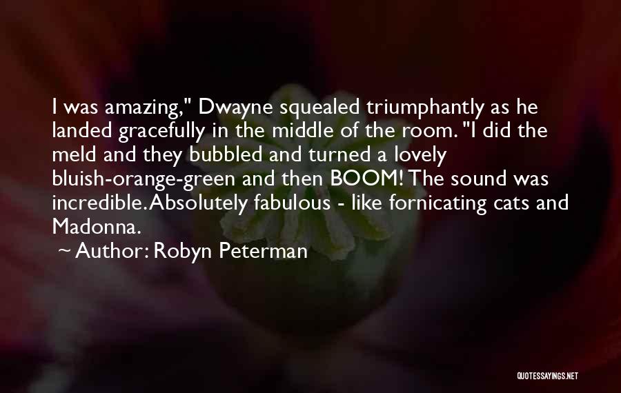 Green Room Quotes By Robyn Peterman