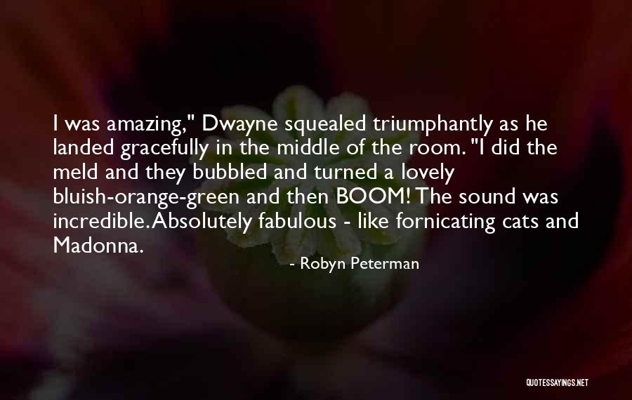 Green Room Quotes By Robyn Peterman