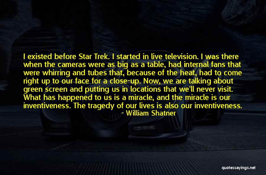 Green Screen Quotes By William Shatner Green Screen Quotes By William Shatner