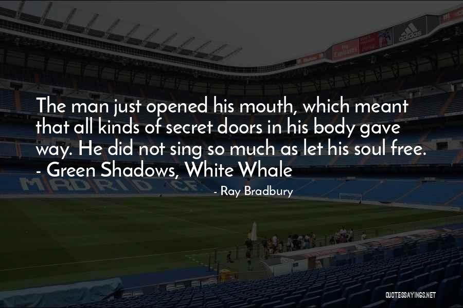 Green Shadows White Whale Quotes By Ray Bradbury Green Shadows White Whale Quotes By Ray Bradbury