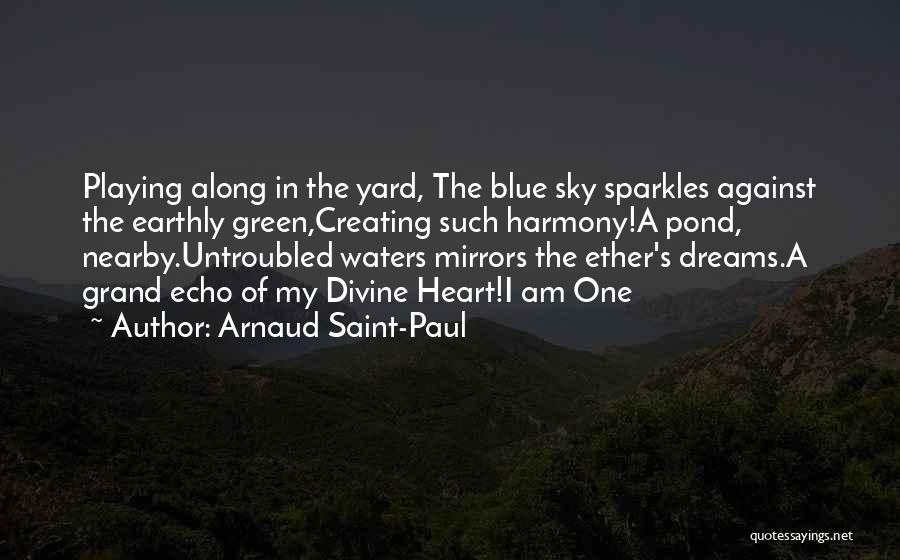 Green Sky Quotes By Arnaud Saint-Paul