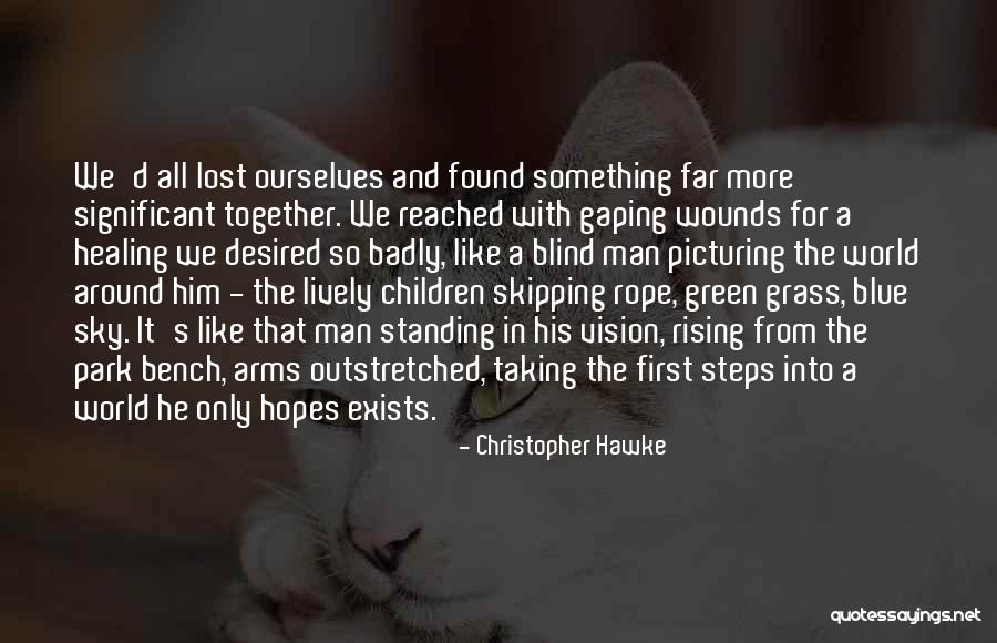 Green Sky Quotes By Christopher Hawke Green Sky Quotes By Christopher Hawke