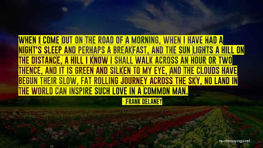 Green Sky Quotes By Frank Delaney Green Sky Quotes By Frank Delaney