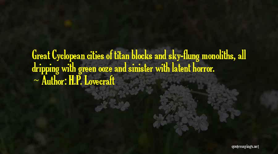 Green Sky Quotes By H.P. Lovecraft