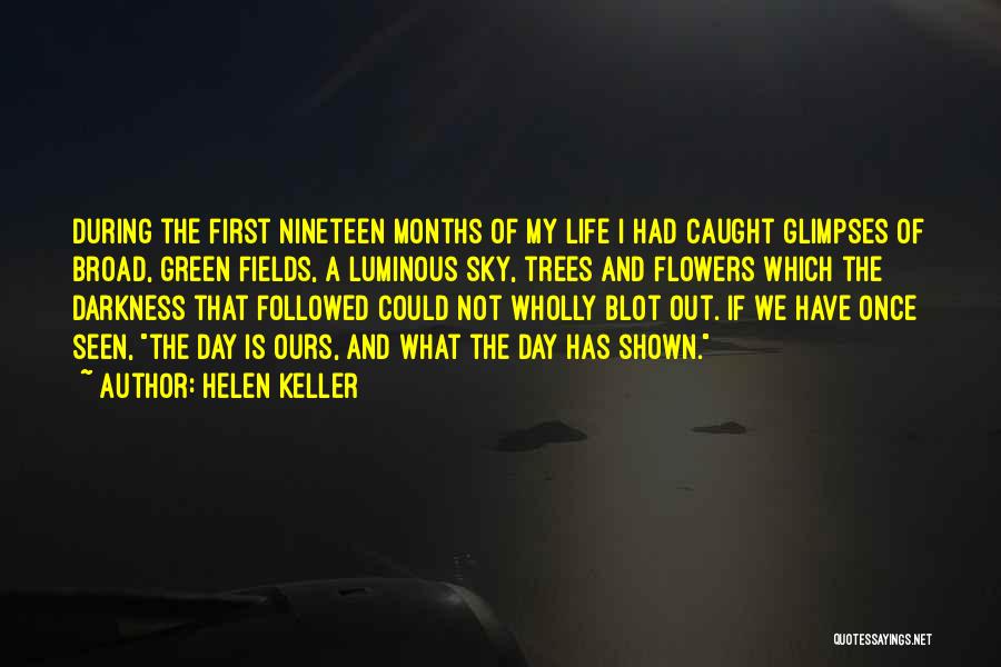 Green Sky Quotes By Helen Keller