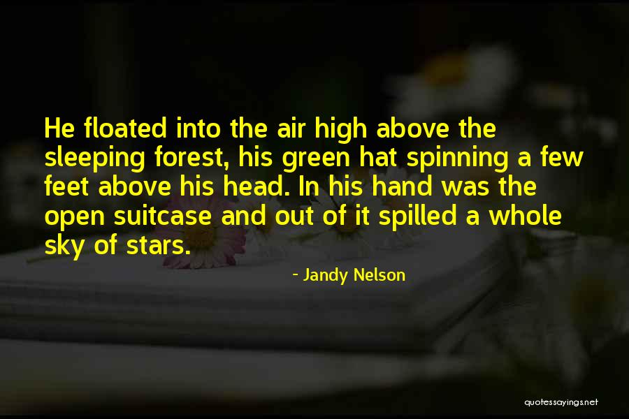 Green Sky Quotes By Jandy Nelson Green Sky Quotes By Jandy Nelson