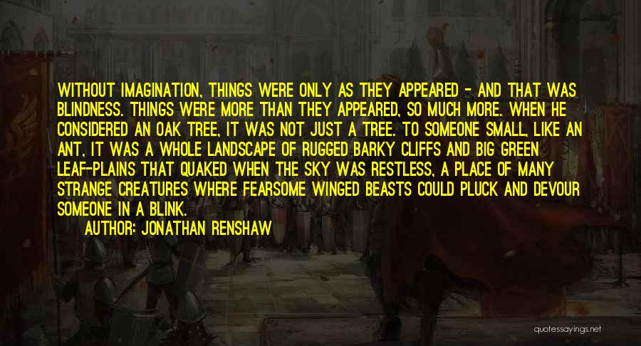 Green Sky Quotes By Jonathan Renshaw