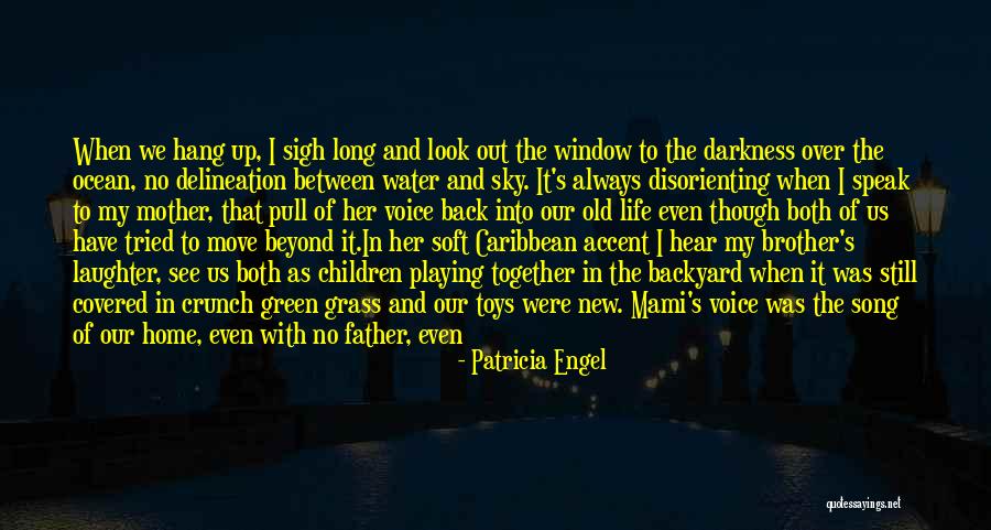 Green Sky Quotes By Patricia Engel