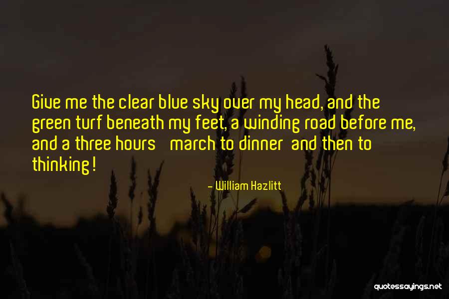 Green Sky Quotes By William Hazlitt