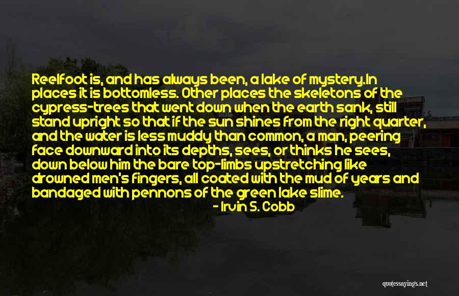 Green Slime Quotes By Irvin S. Cobb Green Slime Quotes By Irvin S. Cobb
