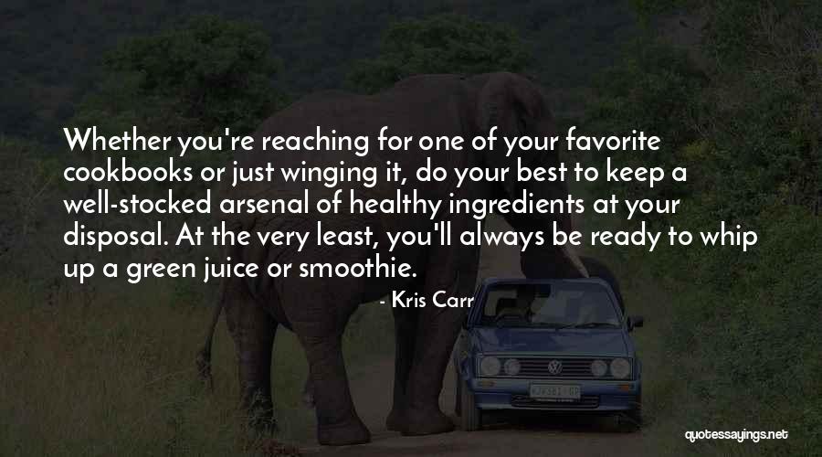 Green Smoothie Quotes By Kris Carr Green Smoothie Quotes By Kris Carr