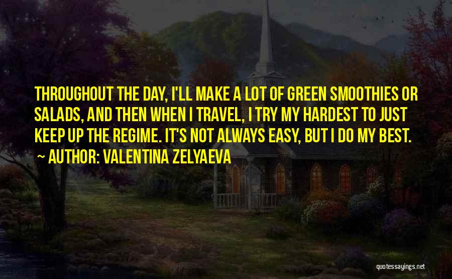 Green Smoothies Quotes By Valentina Zelyaeva