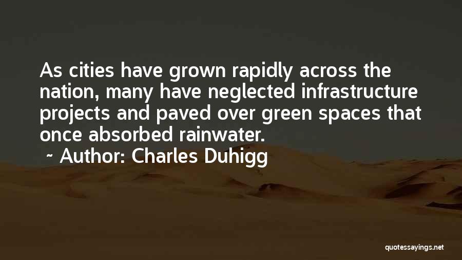 Green Spaces Quotes By Charles Duhigg