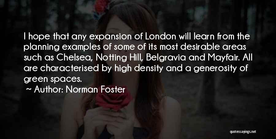 Green Spaces Quotes By Norman Foster