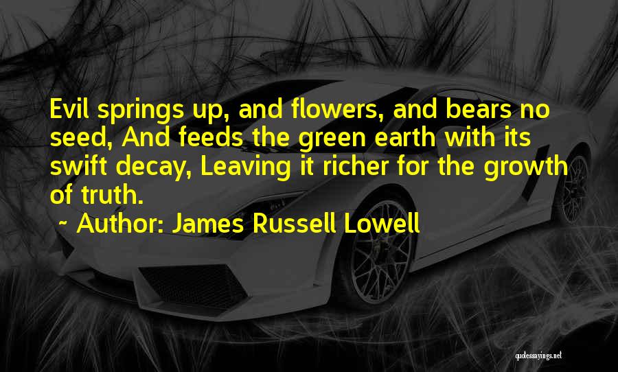 Green Spring Quotes By James Russell Lowell