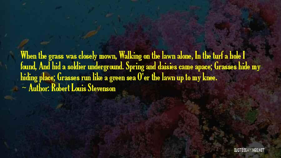 Green Spring Quotes By Robert Louis Stevenson