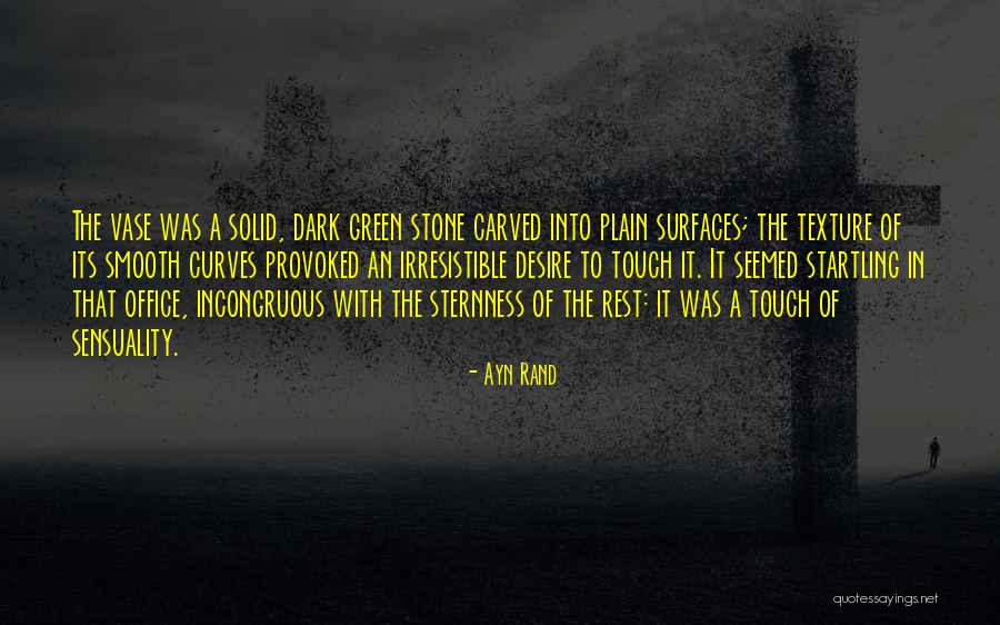 Green Surfaces Quotes By Ayn Rand Green Surfaces Quotes By Ayn Rand