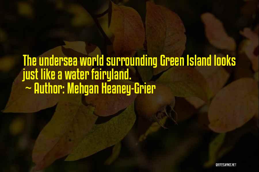 Green Surrounding Quotes By Mehgan Heaney-Grier