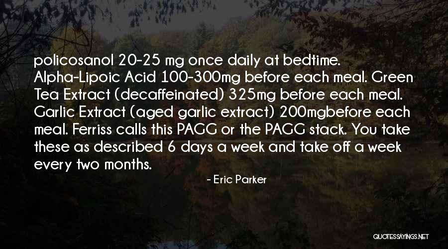 Green Tea Quotes By Eric Parker Green Tea Quotes By Eric Parker