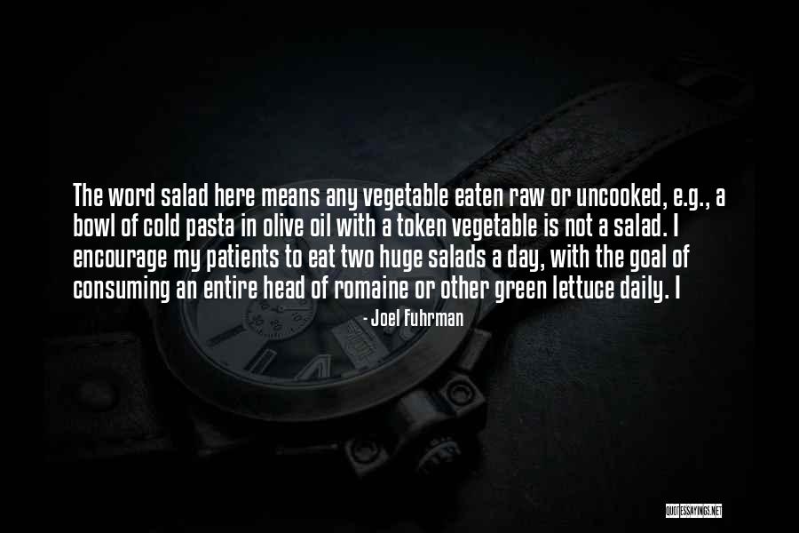 Green Vegetable Quotes By Joel Fuhrman Green Vegetable Quotes By Joel Fuhrman