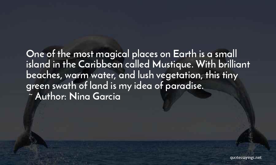 Green Vegetation Quotes By Nina Garcia