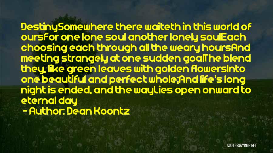 Green Way Of Life Quotes By Dean Koontz