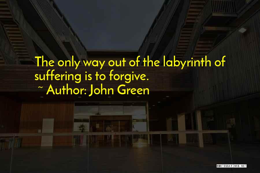 Green Way Of Life Quotes By John Green