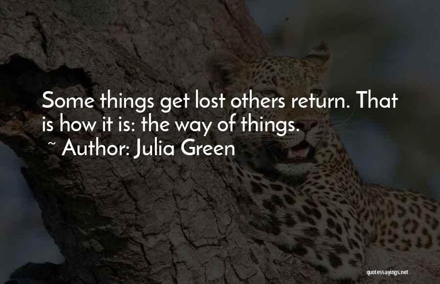 Green Way Of Life Quotes By Julia Green