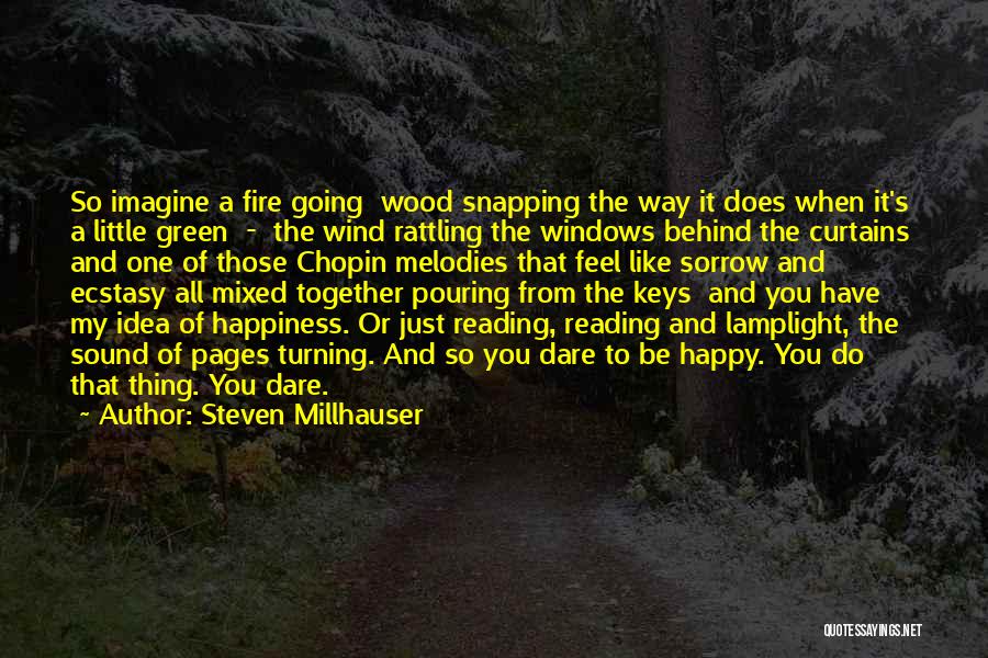 Green Way Of Life Quotes By Steven Millhauser