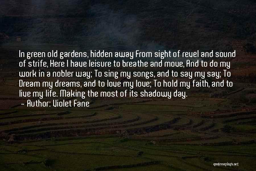 Green Way Of Life Quotes By Violet Fane