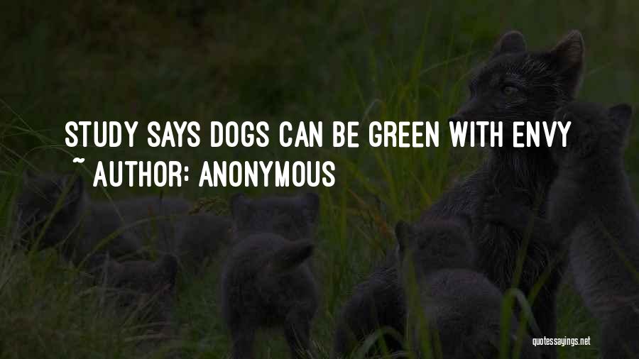 Green With Envy Quotes By Anonymous