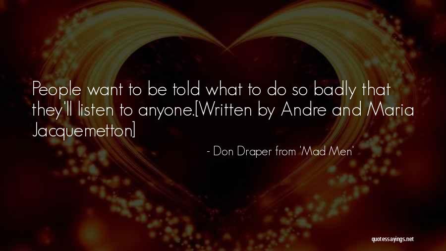 Greenbacks Nedbank Quotes By Don Draper From 'Mad Men' Greenbacks Nedbank Quotes By Don Draper From 'Mad Men'