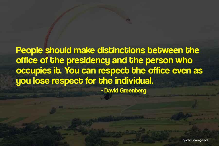 Greenberg Quotes By David Greenberg Greenberg Quotes By David Greenberg