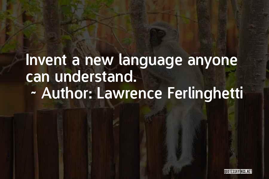 Greenblum San Antonio Quotes By Lawrence Ferlinghetti