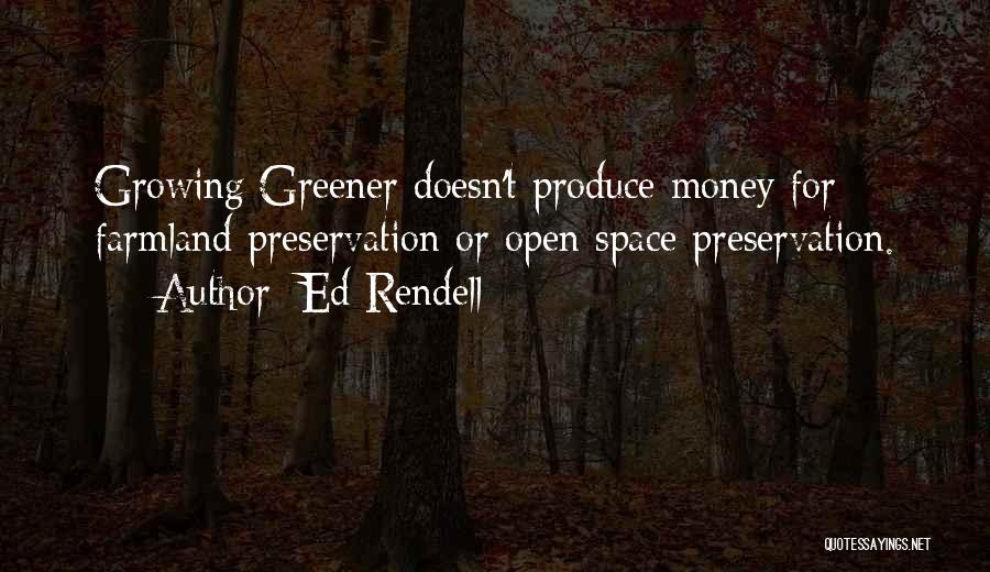 Greener Quotes By Ed Rendell