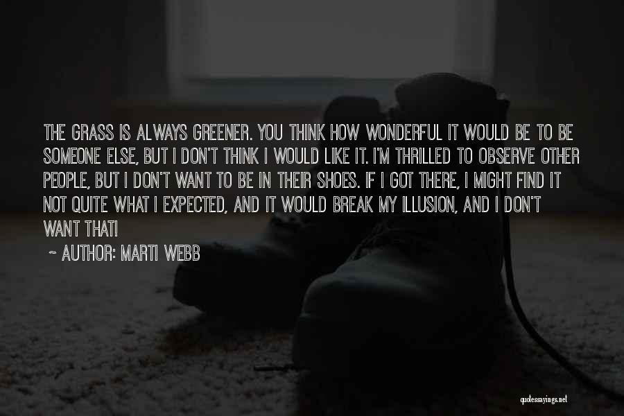 Greener Quotes By Marti Webb