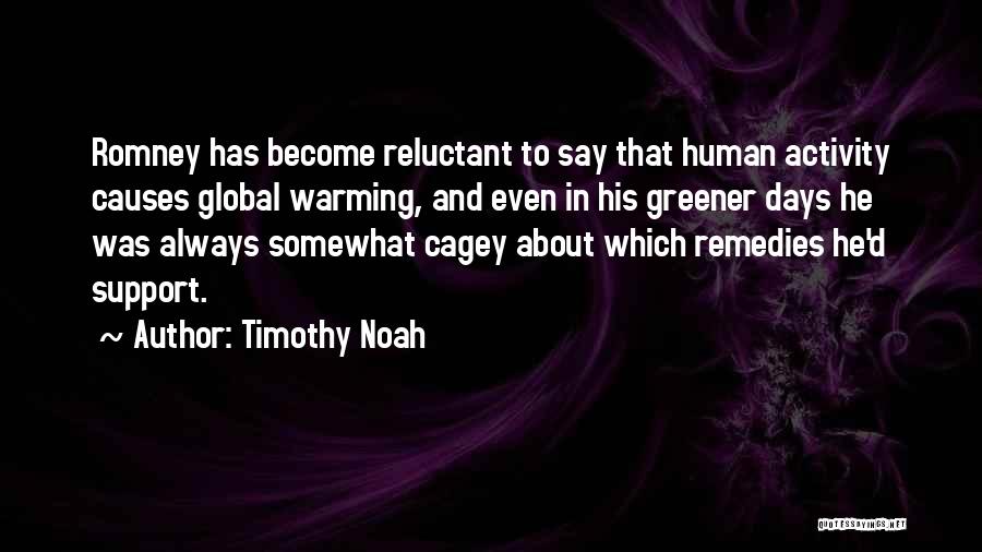 Greener Quotes By Timothy Noah