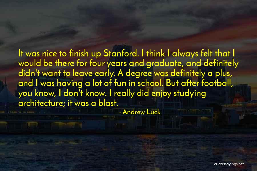Greener Tomorrow Quotes By Andrew Luck Greener Tomorrow Quotes By Andrew Luck