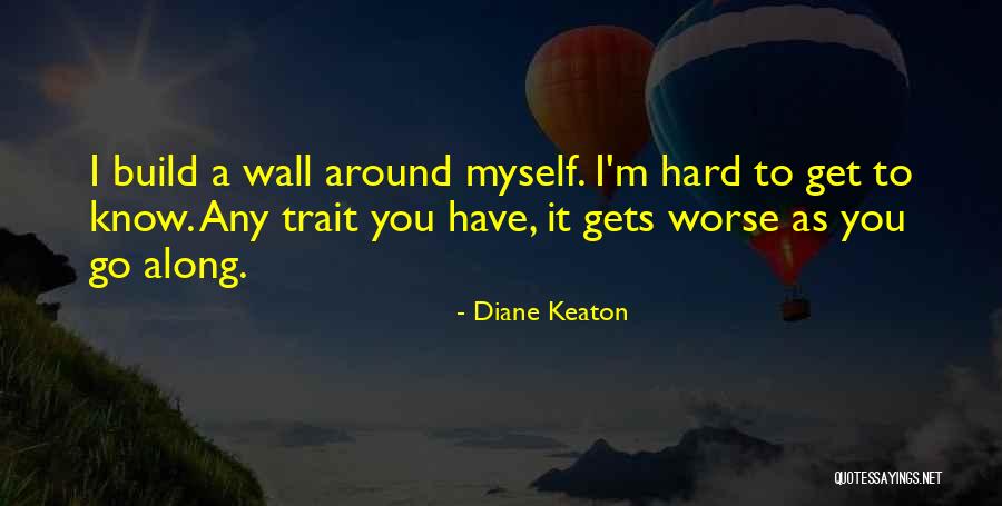 Greenfly Quotes By Diane Keaton Greenfly Quotes By Diane Keaton