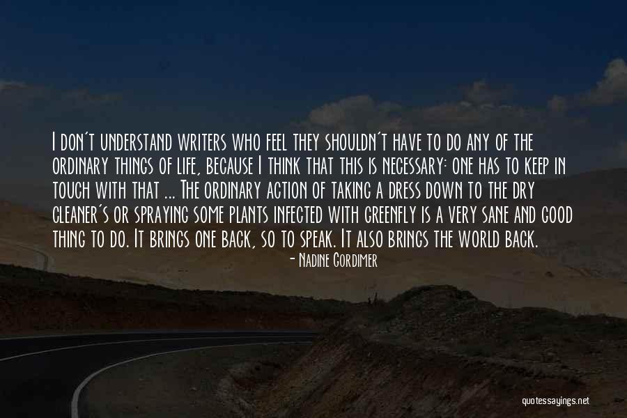 Greenfly Quotes By Nadine Gordimer Greenfly Quotes By Nadine Gordimer