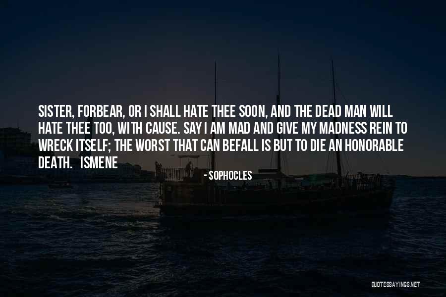 Greengageflavoured Quotes By Sophocles Greengageflavoured Quotes By Sophocles