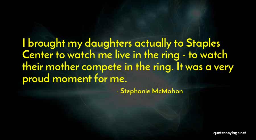 Greenhalf Hastings Quotes By Stephanie McMahon Greenhalf Hastings Quotes By Stephanie McMahon