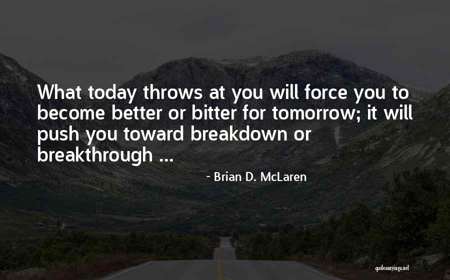 Greenhalge Elementary Quotes By Brian D. McLaren Greenhalge Elementary Quotes By Brian D. McLaren