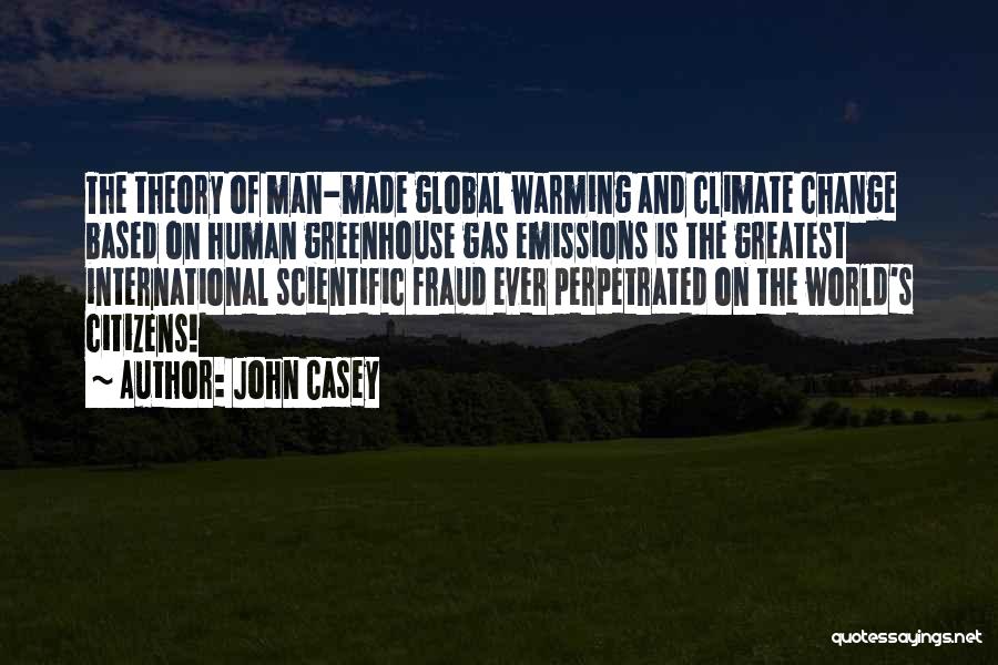 Greenhouse Gas Emissions Quotes By John Casey