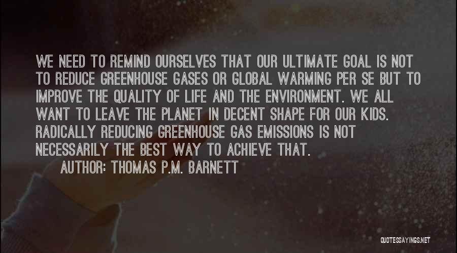 Greenhouse Gas Emissions Quotes By Thomas P.M. Barnett